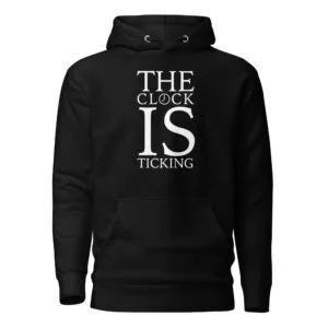 Clock is ticking - Premium Unisex Hoodie