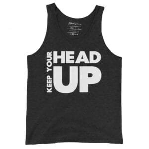 Keep Your Head Up - Men's Tank Top