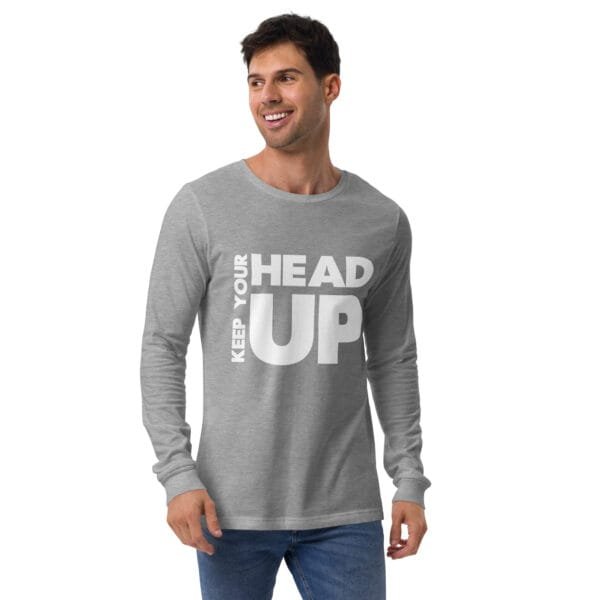 Keep Your Head Up - Unisex Long Sleeve Tee - Image 16