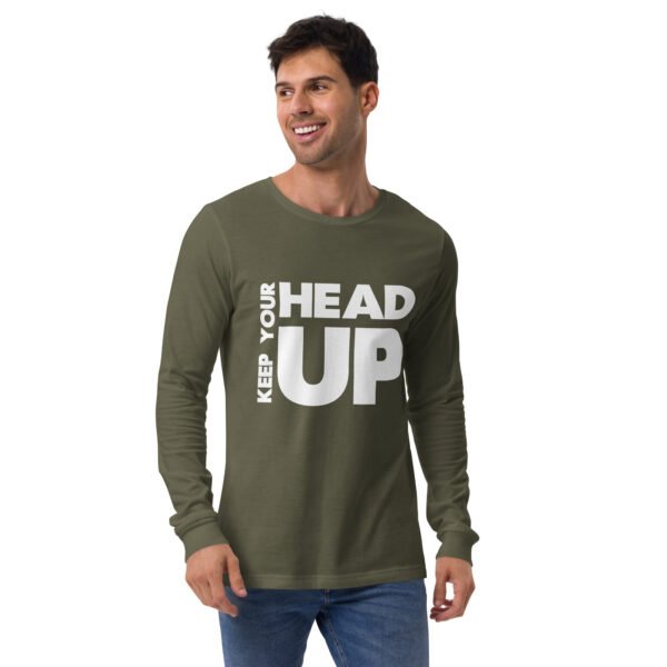 Keep Your Head Up - Unisex Long Sleeve Tee - Image 13