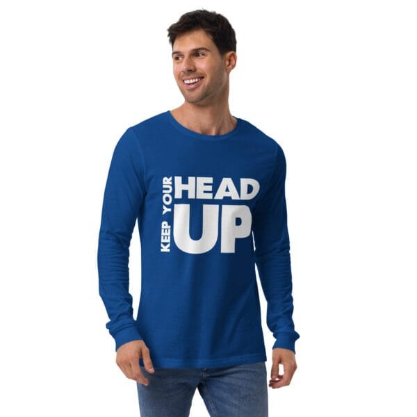 Keep Your Head Up - Unisex Long Sleeve Tee - Image 9