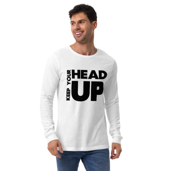 Keep Your Head Up - Unisex Long Sleeve Tee - Image 17