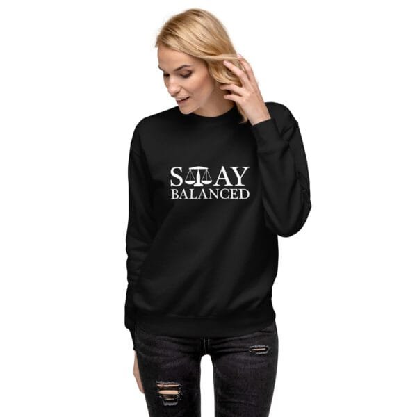 Stay Balanced - Unisex Premium Sweatshirt - Image 2