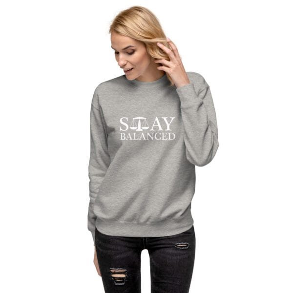 Stay Balanced - Unisex Premium Sweatshirt - Image 10