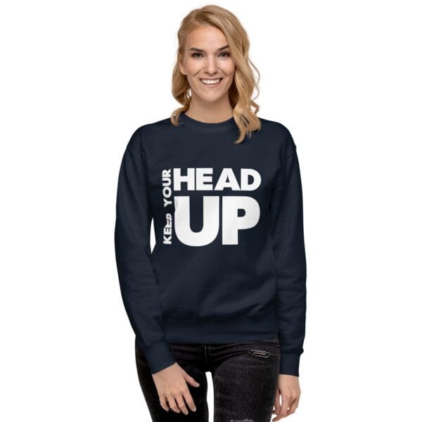Keep Your Head Up - Unisex Premium Sweatshirt - Image 3