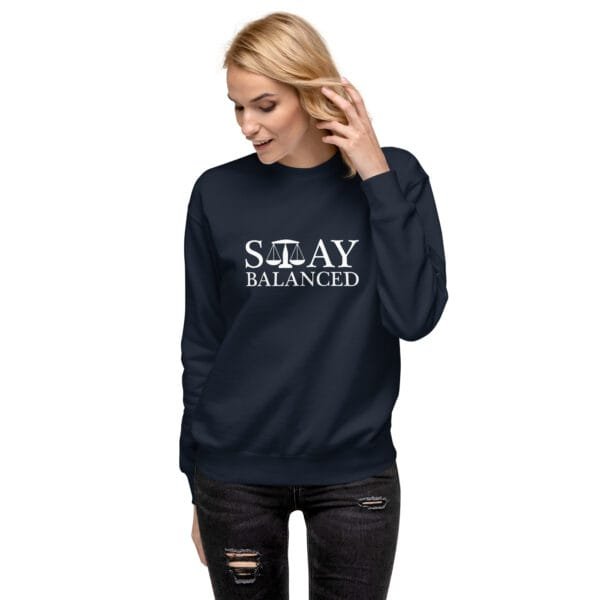 Stay Balanced - Unisex Premium Sweatshirt - Image 3